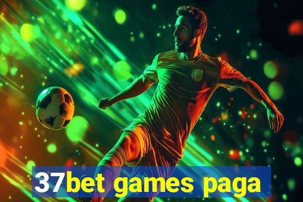 37bet games paga